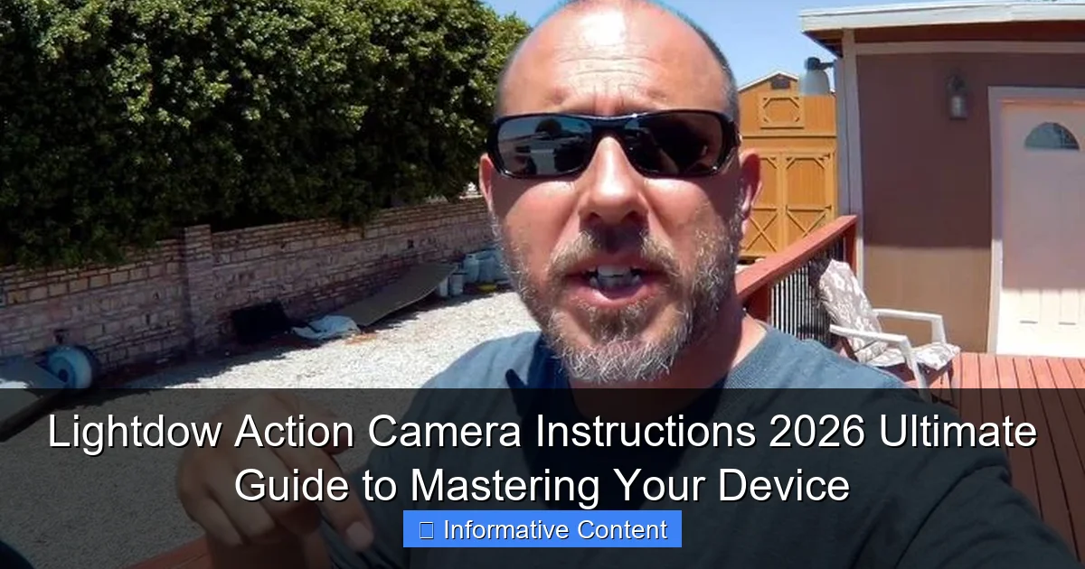 Lightdow Action Camera Instructions 2026 Ultimate Guide to Mastering Your Device