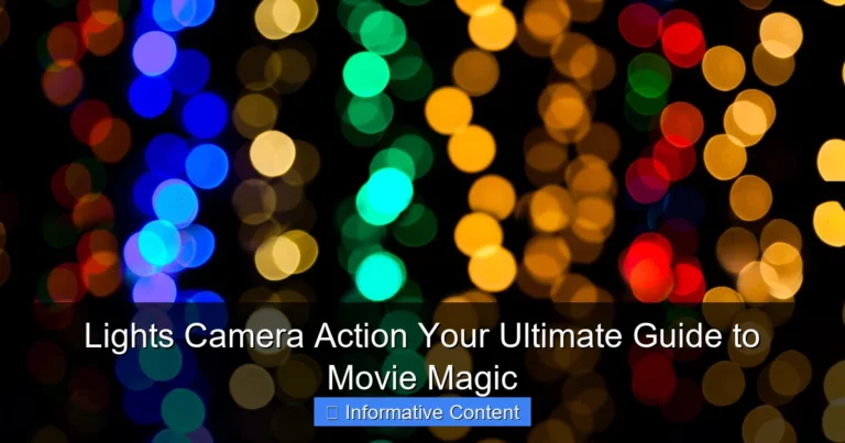 Lights Camera Action Your Ultimate Guide to Movie Magic