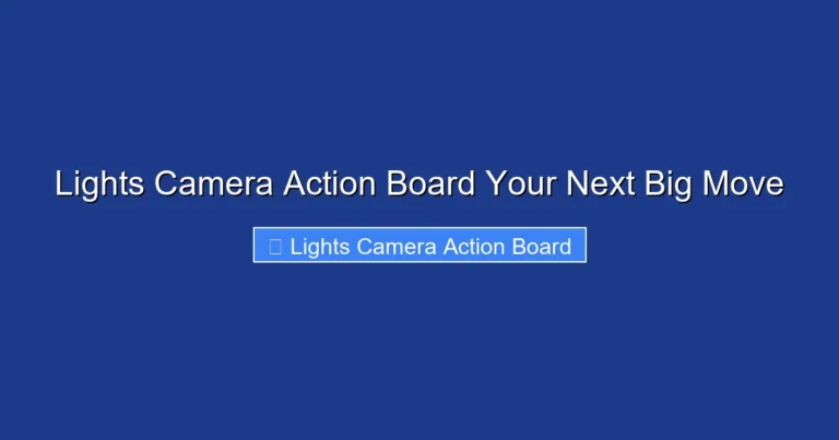 Lights Camera Action Board Your Next Big Move