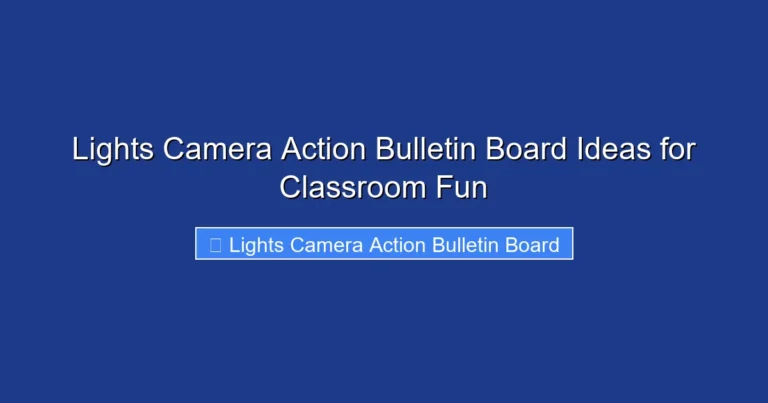 Lights Camera Action Bulletin Board Ideas for Classroom Fun