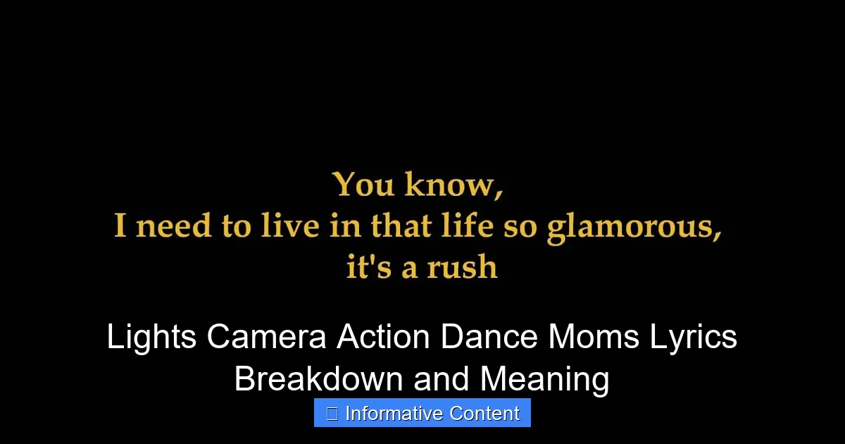 Lights Camera Action Dance Moms Lyrics Breakdown and Meaning