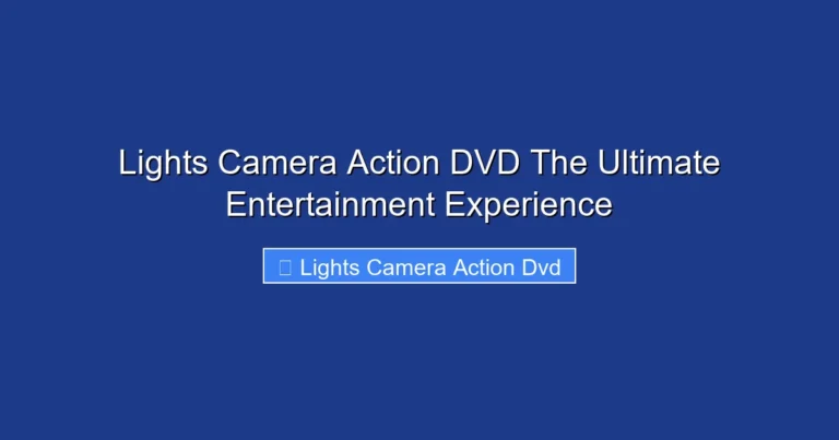 Lights Camera Action DVD The Ultimate Entertainment Experience
