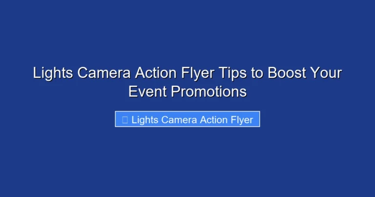 Lights Camera Action Flyer Tips to Boost Your Event Promotions