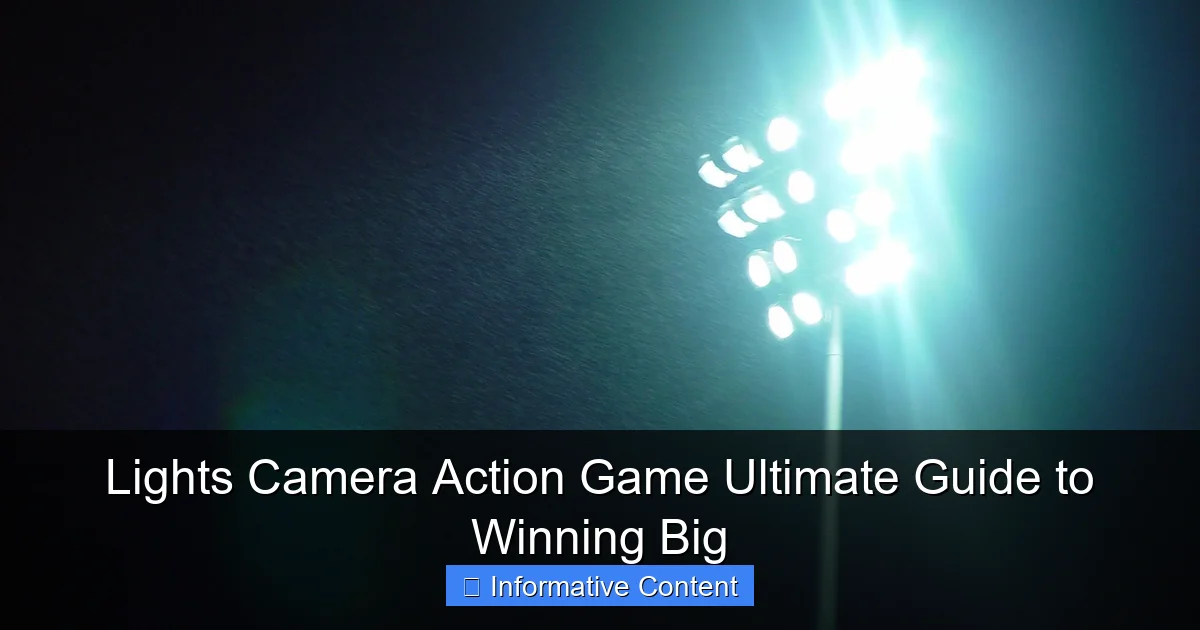 Lights Camera Action Game Ultimate Guide to Winning Big
