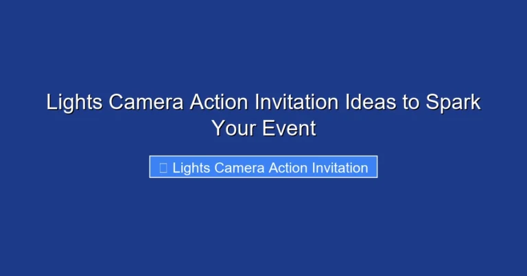 Lights Camera Action Invitation Ideas to Spark Your Event