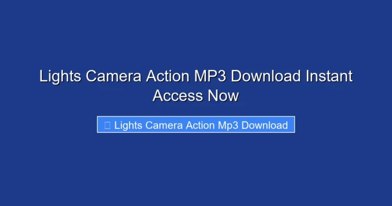 Lights Camera Action MP3 Download Instant Access Now