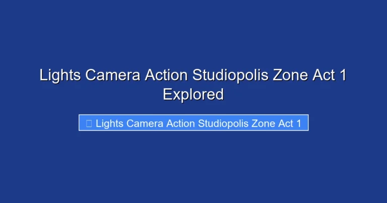 Lights Camera Action Studiopolis Zone Act 1 Explored