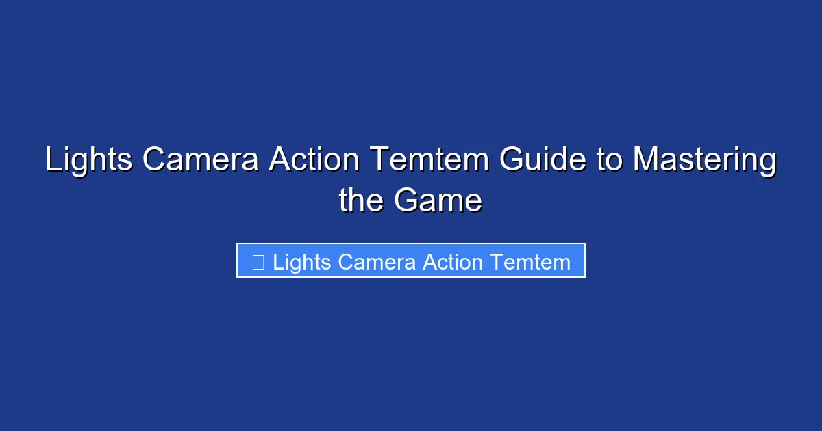 Lights Camera Action Temtem Guide to Mastering the Game