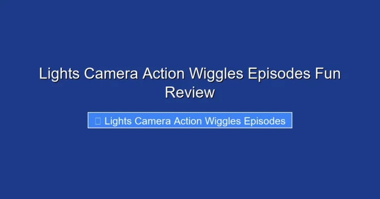 Lights Camera Action Wiggles Episodes Fun Review