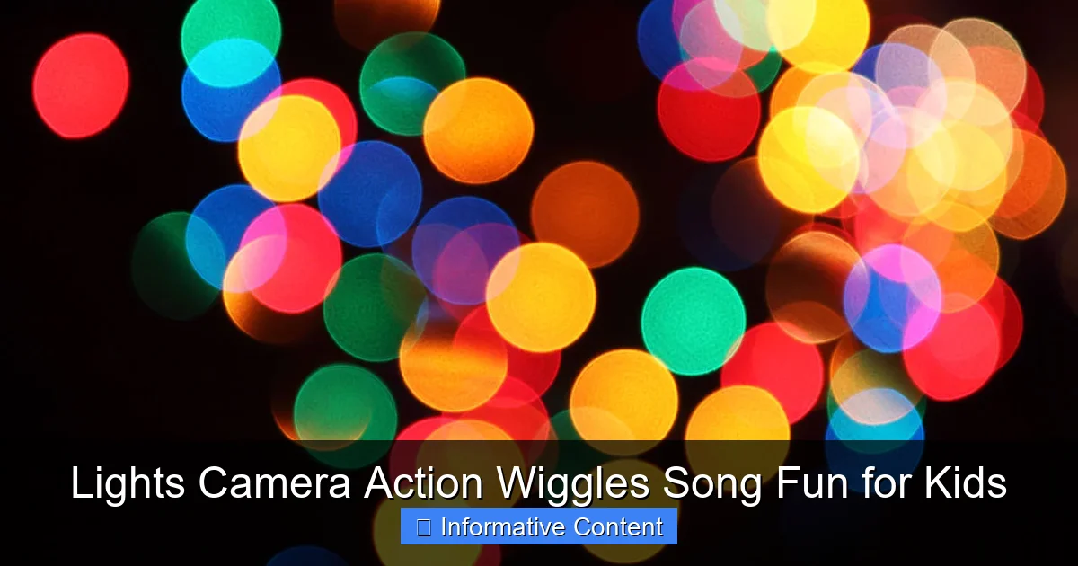 Lights Camera Action Wiggles Song Fun for Kids