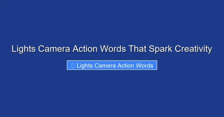 Lights Camera Action Words That Spark Creativity