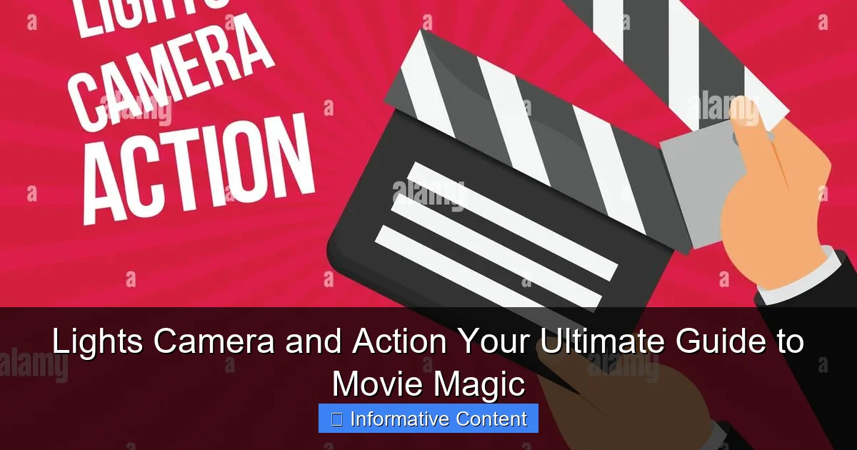 Lights Camera and Action Your Ultimate Guide to Movie Magic