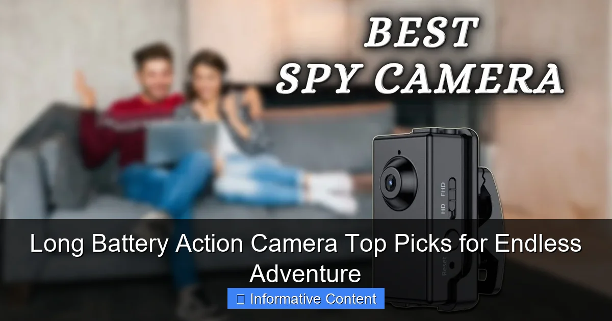 Long Battery Action Camera Top Picks for Endless Adventure