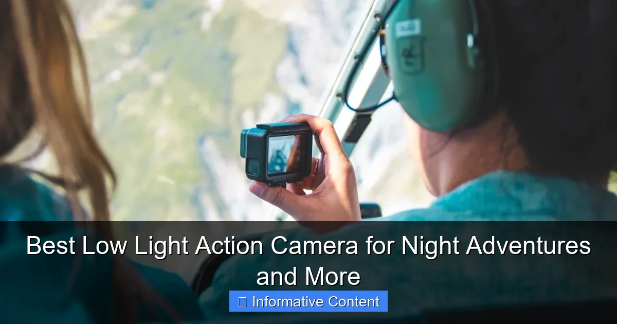 Best Low Light Action Camera for Night Adventures and More