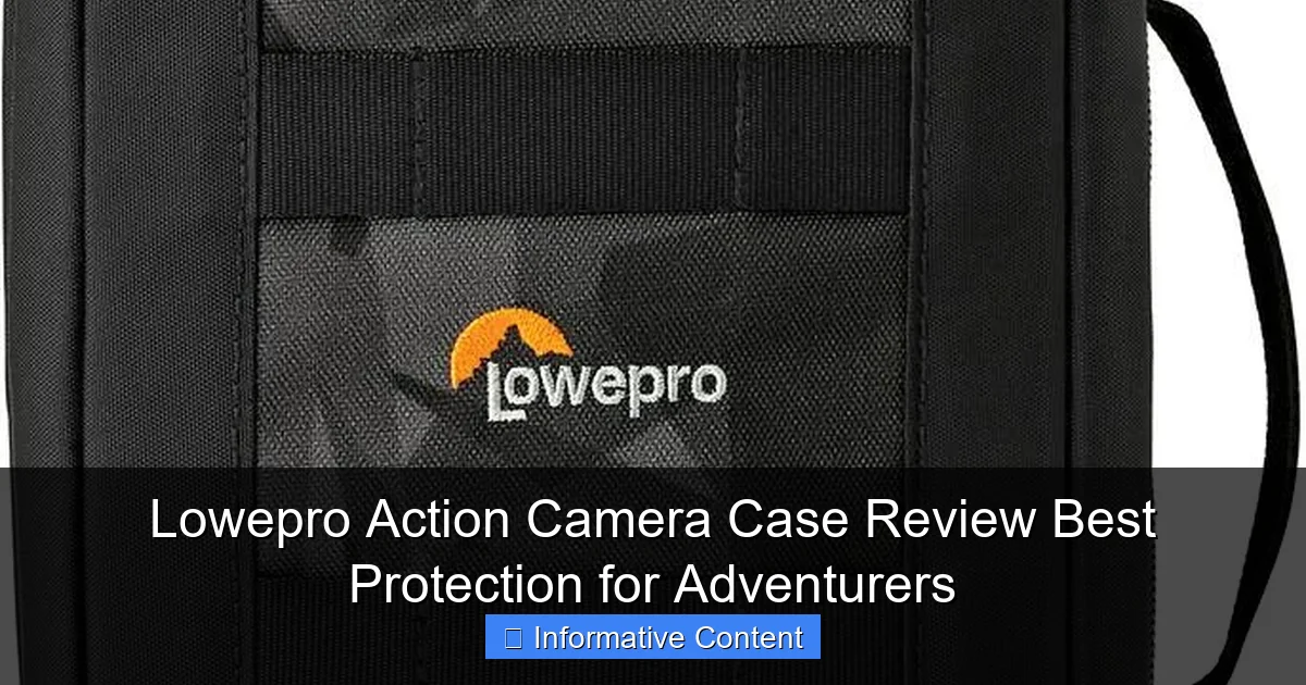 Lowepro Action Camera Case Review Best Protection for Adventurers