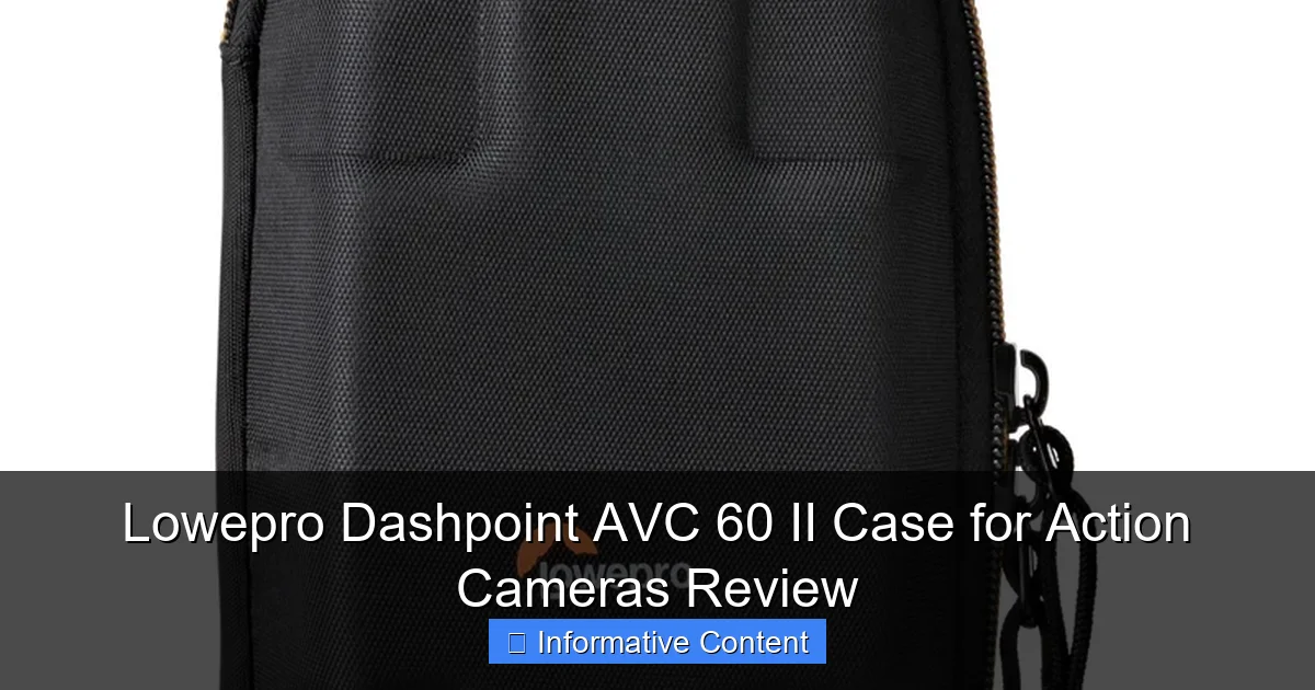 Lowepro Dashpoint AVC 60 II Case for Action Cameras Review