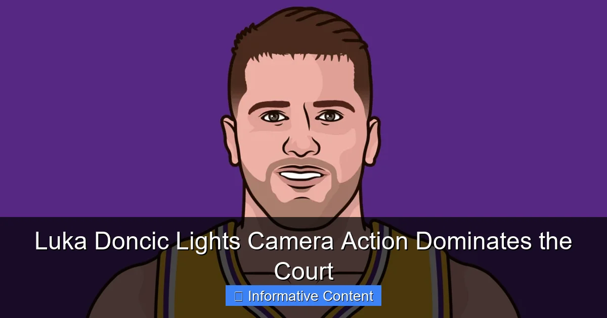 Luka Doncic Lights Camera Action Dominates the Court