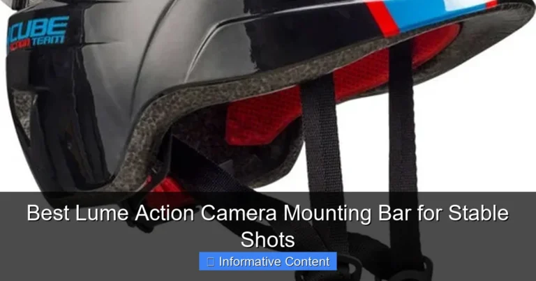 Best Lume Action Camera Mounting Bar for Stable Shots