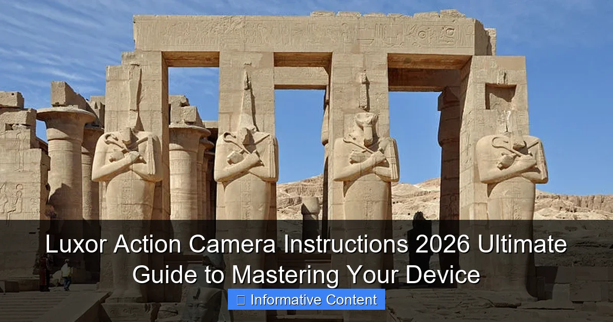 Luxor Action Camera Instructions 2026 Ultimate Guide to Mastering Your Device