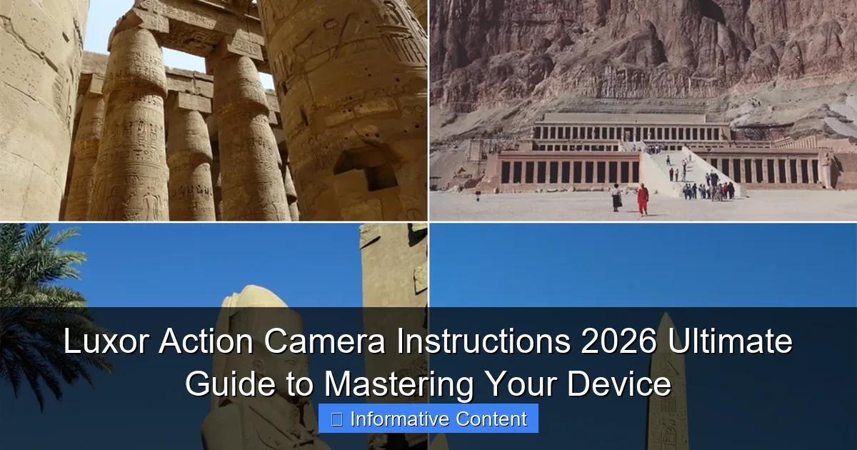 Luxor Action Camera Instructions 2026 Ultimate Guide to Mastering Your Device