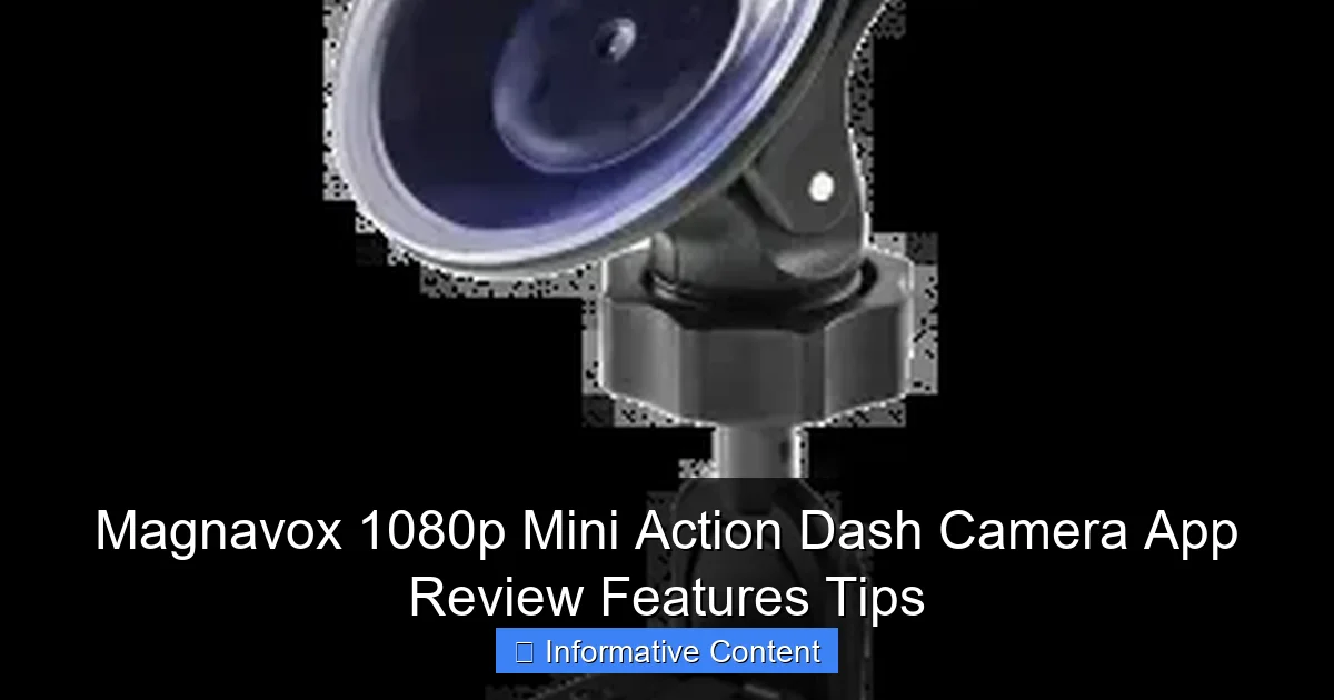 Magnavox 1080p Mini Action Dash Camera App Review Features Tips