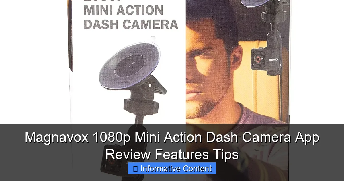 Magnavox 1080p Mini Action Dash Camera App Review Features Tips