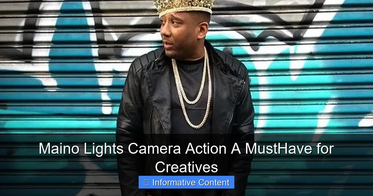 Maino Lights Camera Action A MustHave for Creatives