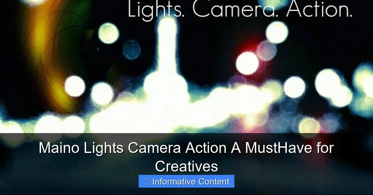 Maino Lights Camera Action A MustHave for Creatives