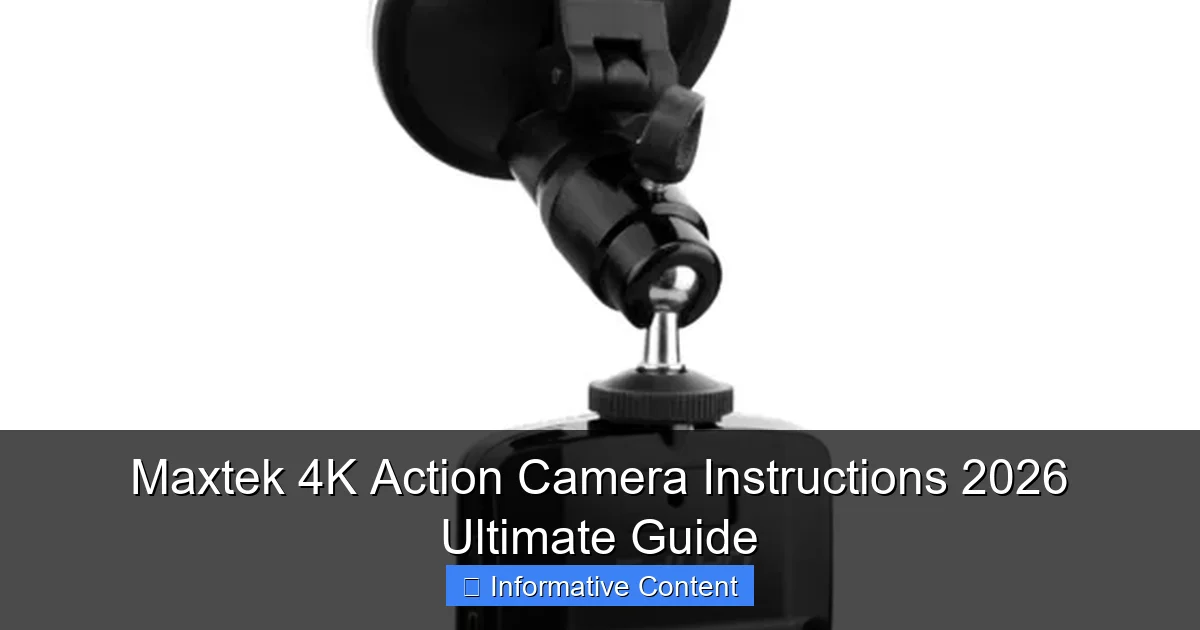 Maxtek 4K Action Camera Instructions 2026 Ultimate Guide