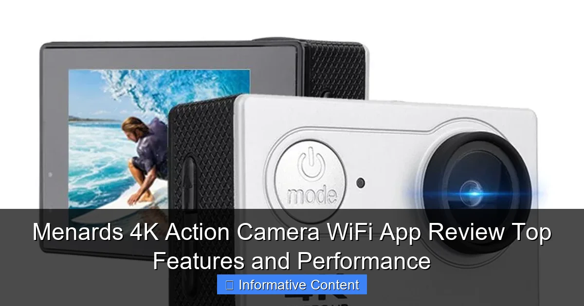 Menards 4K Action Camera WiFi App Review Top Features and Performance