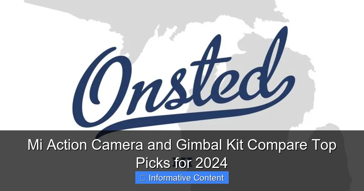 Mi Action Camera and Gimbal Kit Compare Top Picks for 2024