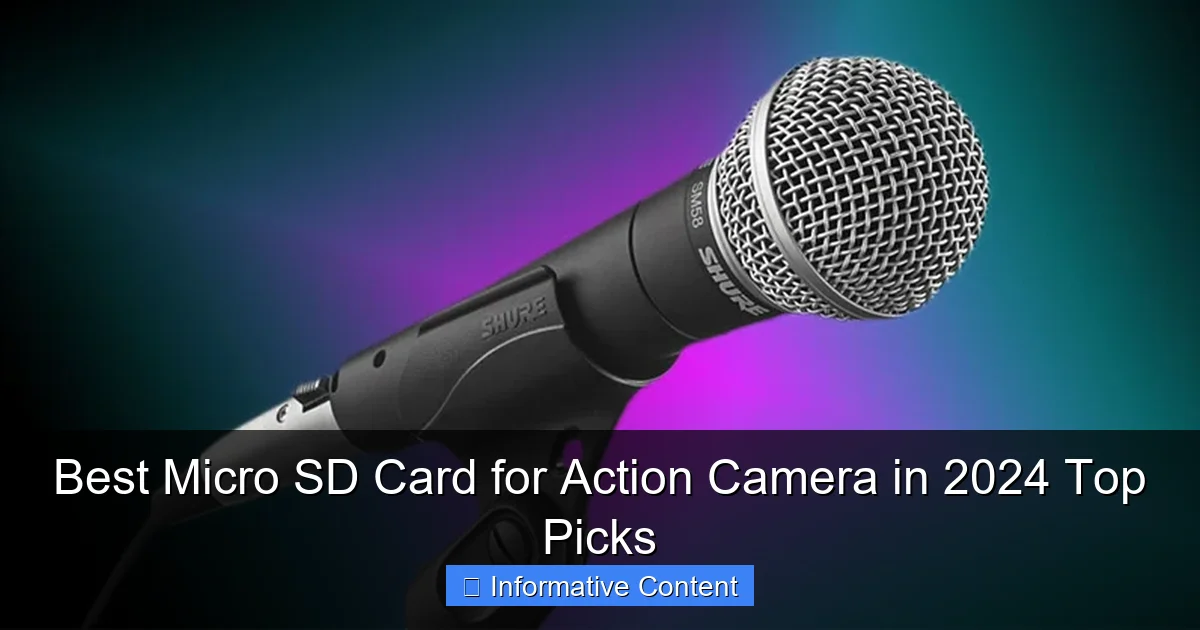 Best Micro SD Card for Action Camera in 2024 Top Picks