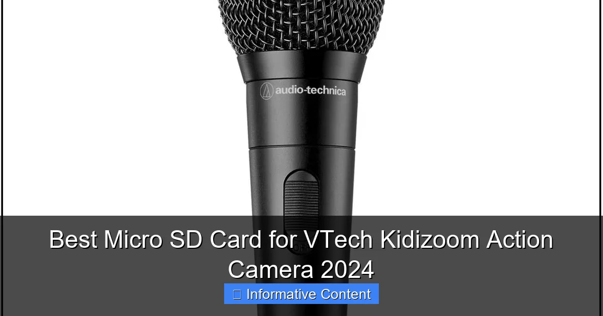 Best Micro SD Card for VTech Kidizoom Action Camera 2024