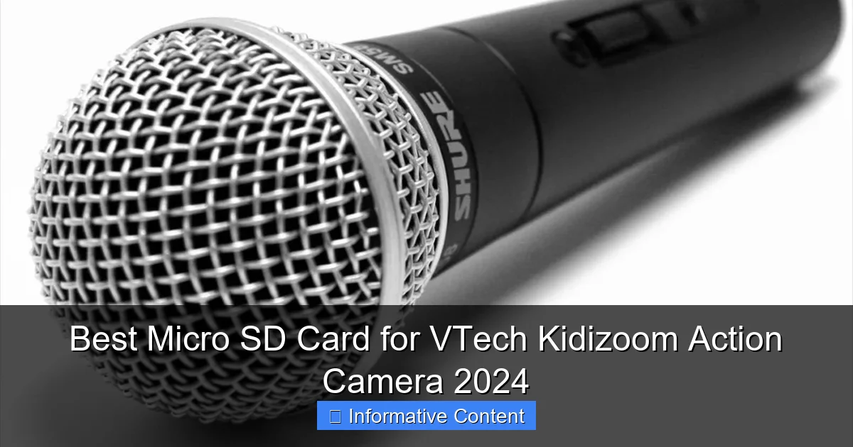 Best Micro SD Card for VTech Kidizoom Action Camera 2024