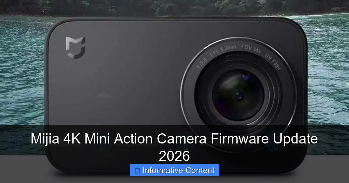 Mijia 4K Mini Action Camera Firmware Update 2026