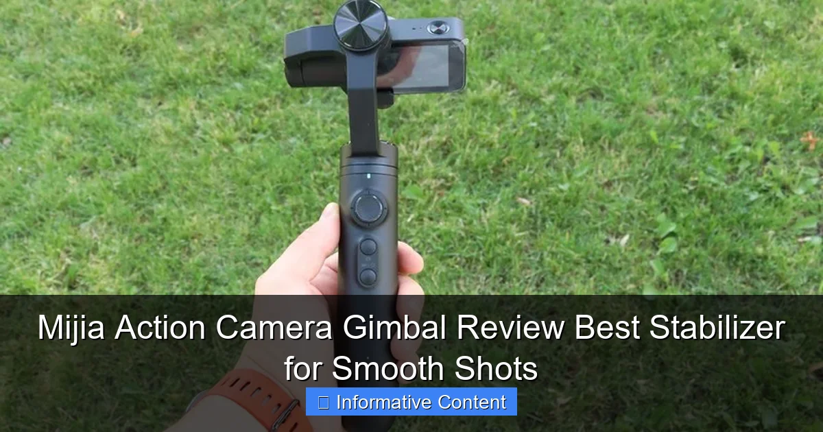 Mijia Action Camera Gimbal Review Best Stabilizer for Smooth Shots