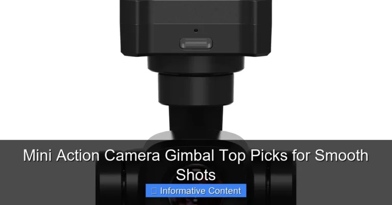 Mini Action Camera Gimbal Top Picks for Smooth Shots