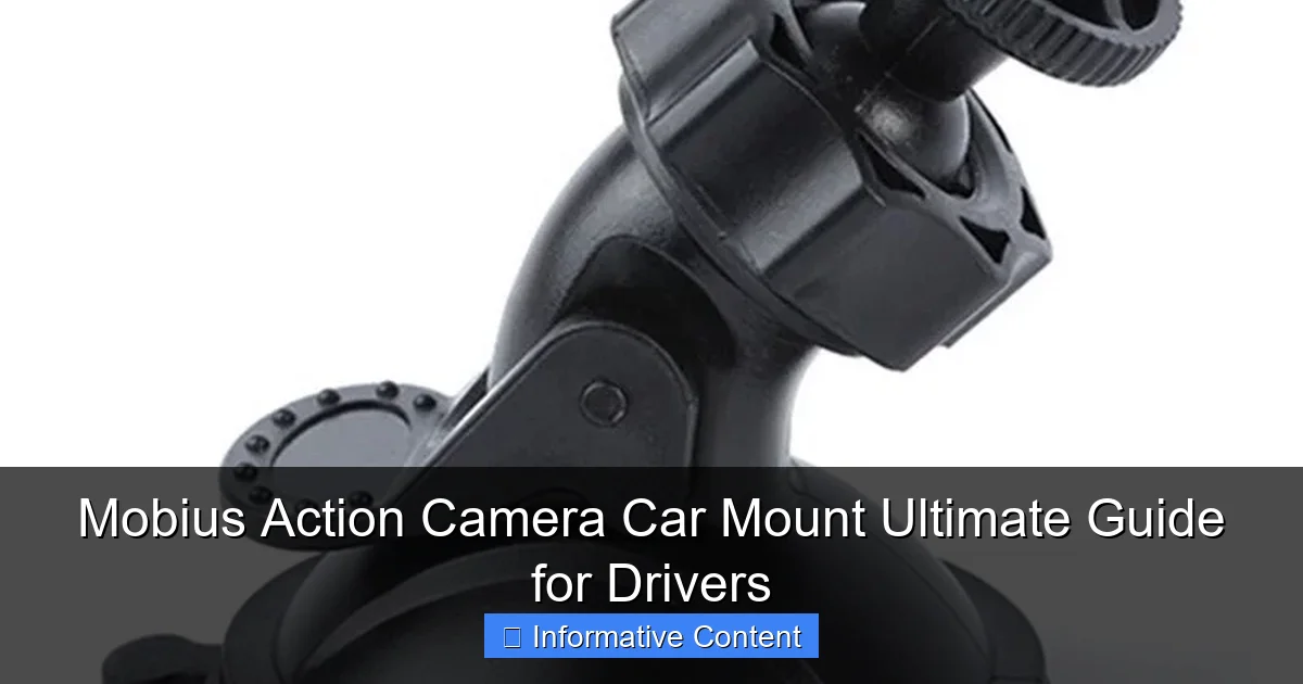 Mobius Action Camera Car Mount Ultimate Guide for Drivers