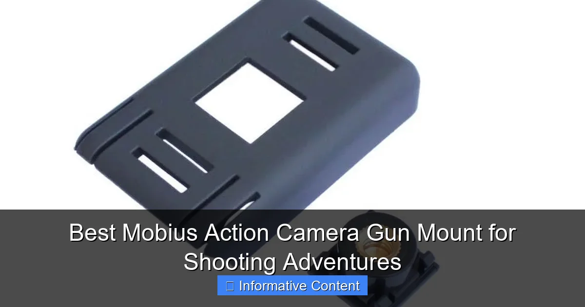 Best Mobius Action Camera Gun Mount for Shooting Adventures
