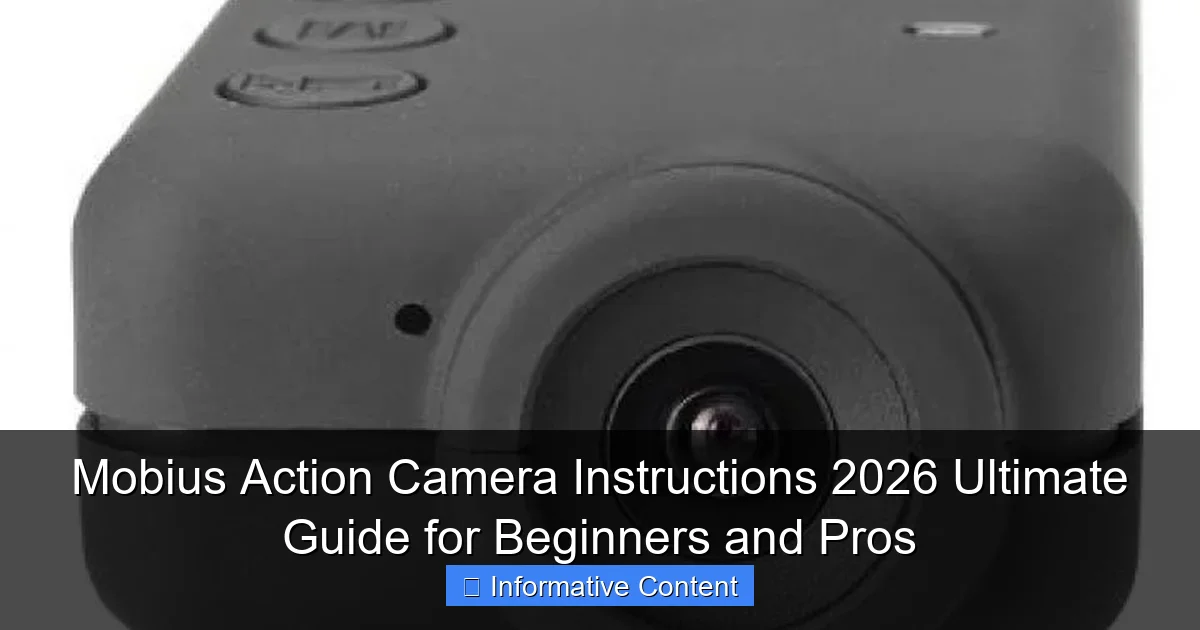 Mobius Action Camera Instructions 2026 Ultimate Guide for Beginners and Pros