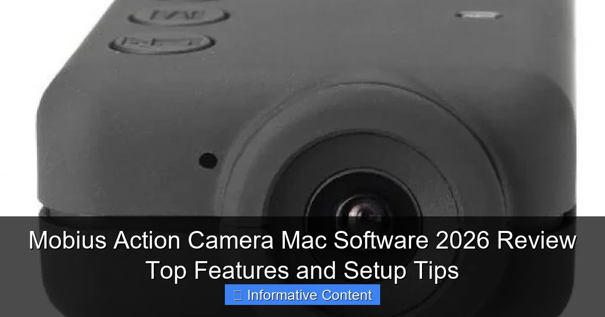 Mobius Action Camera Mac Software 2026 Review Top Features and Setup Tips