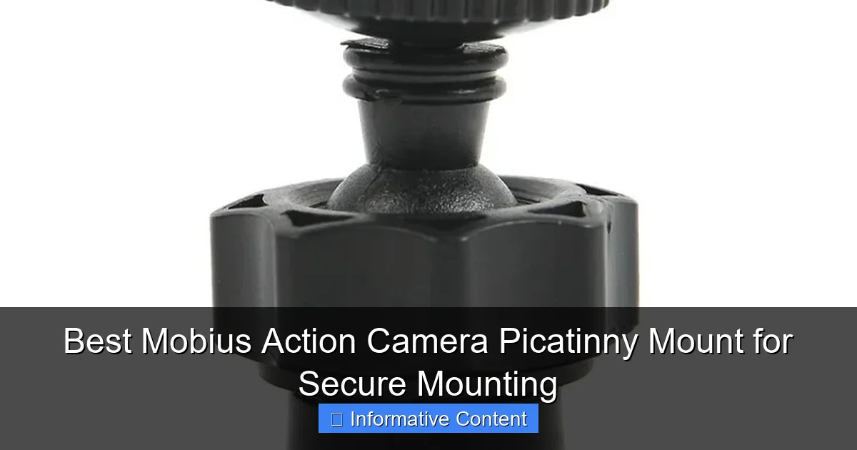 Best Mobius Action Camera Picatinny Mount for Secure Mounting
