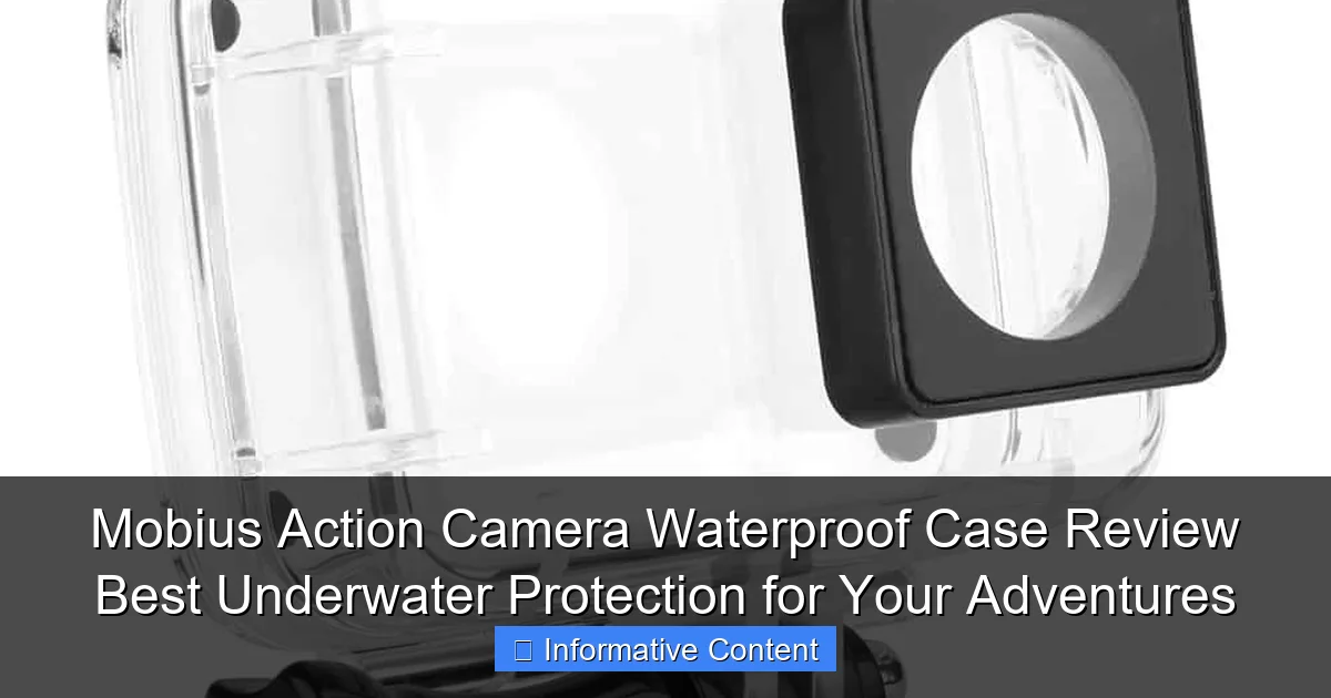 Mobius Action Camera Waterproof Case Review Best Underwater Protection for Your Adventures