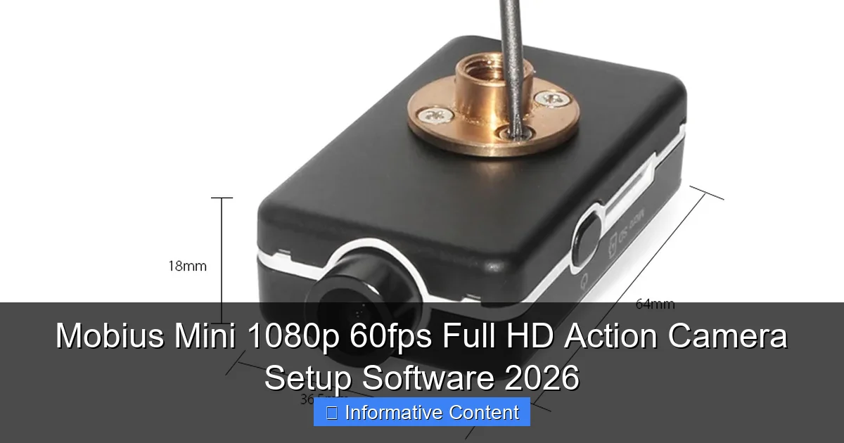 Mobius Mini 1080p 60fps Full HD Action Camera Setup Software 2026