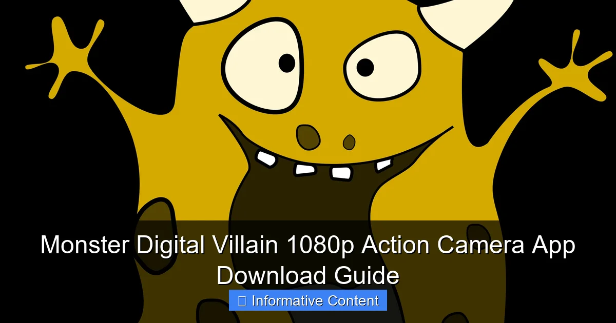 Monster Digital Villain 1080p Action Camera App Download Guide