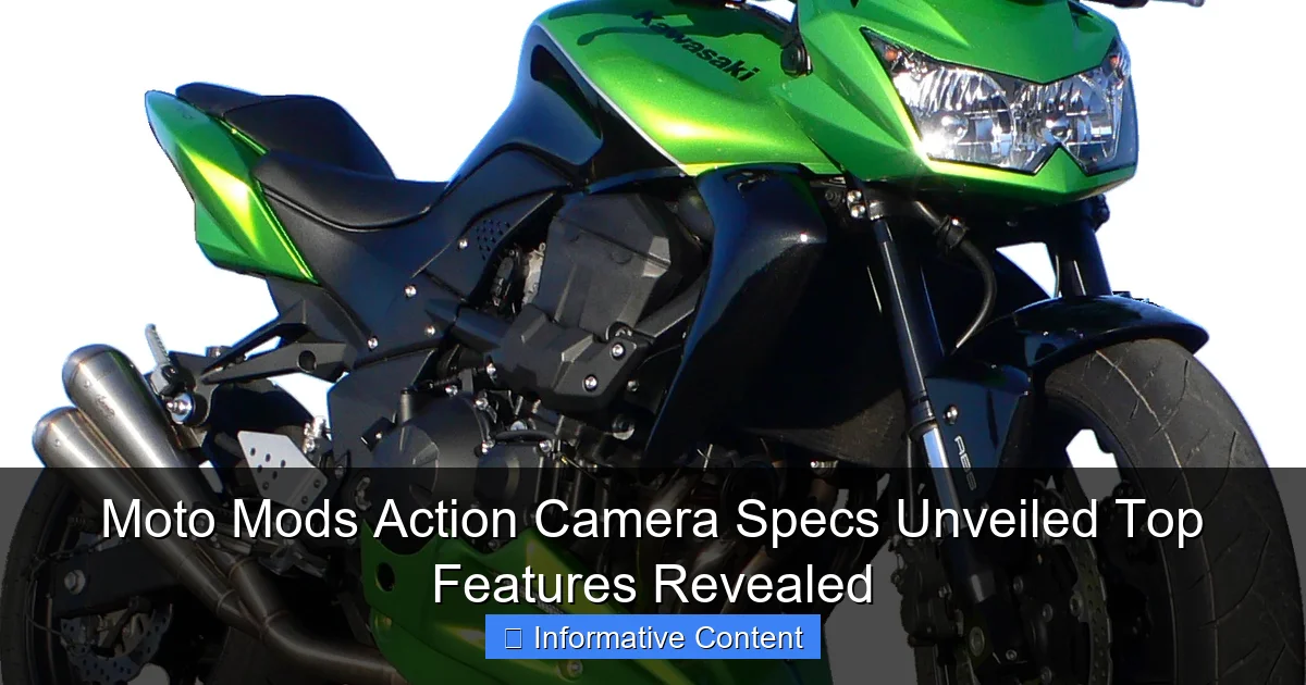 Moto Mods Action Camera Specs Unveiled Top Features Revealed