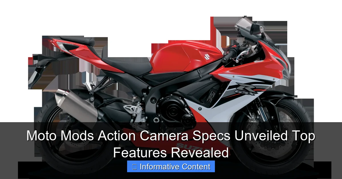 Moto Mods Action Camera Specs Unveiled Top Features Revealed