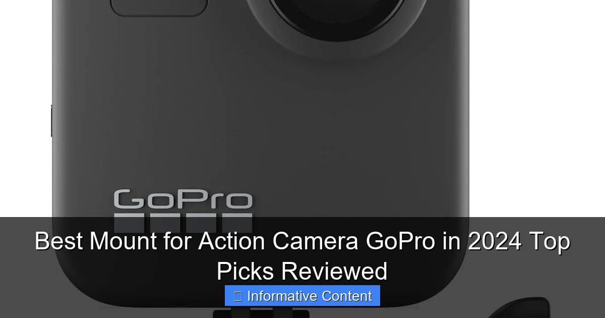 Best Mount for Action Camera GoPro in 2024 Top Picks Reviewed