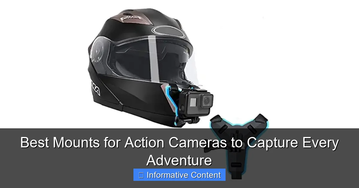Best Mounts for Action Cameras to Capture Every Adventure