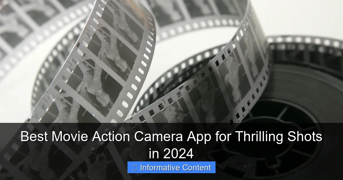 Best Movie Action Camera App for Thrilling Shots in 2024